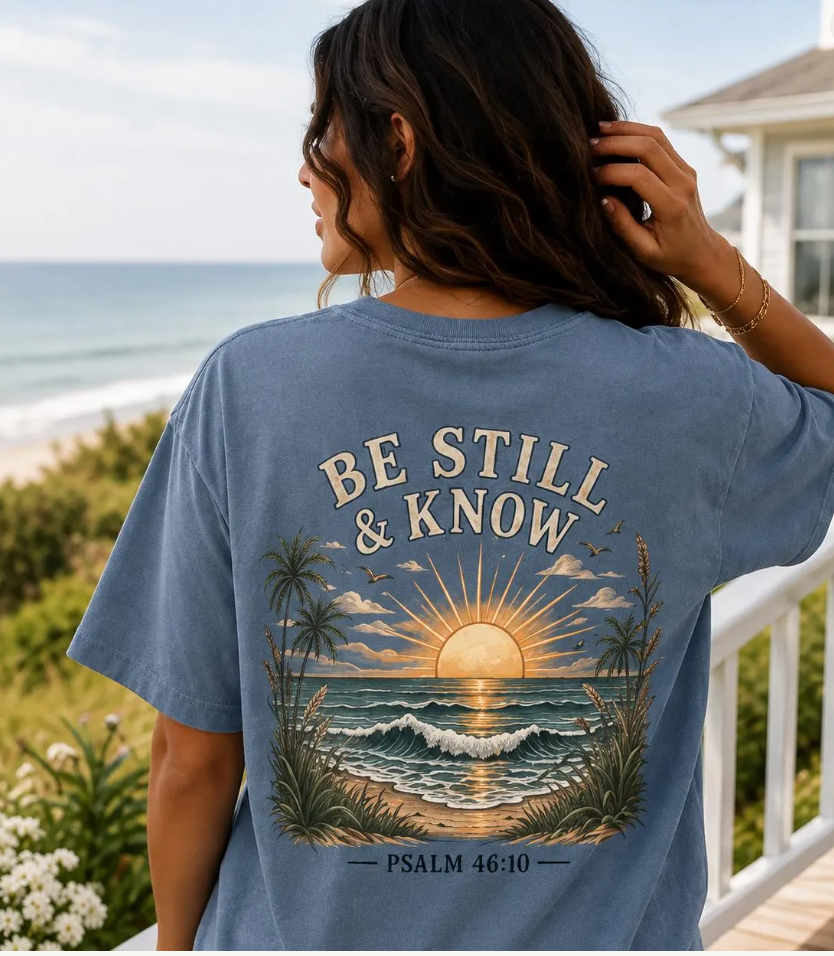 Be Still & Know Christian Beach Tee | Psalm 46:10 Shirt | Comfort Colors Tee