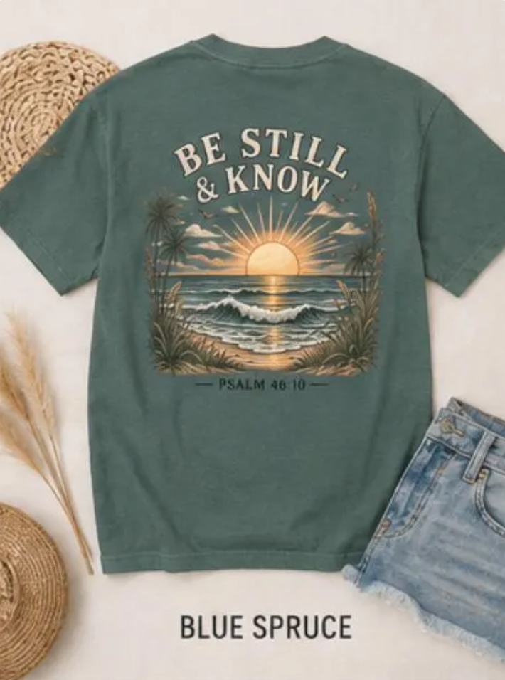 Be Still & Know Christian Beach Tee | Psalm 46:10 Shirt | Comfort Colors Tee