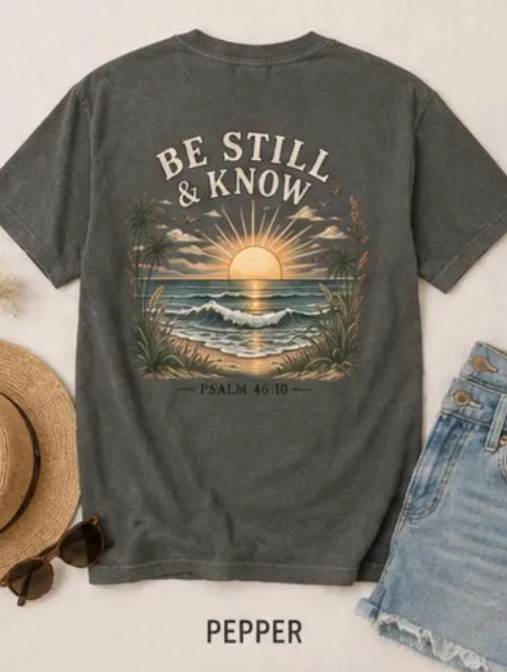 Be Still & Know Christian Beach Tee | Psalm 46:10 Shirt | Comfort Colors Tee