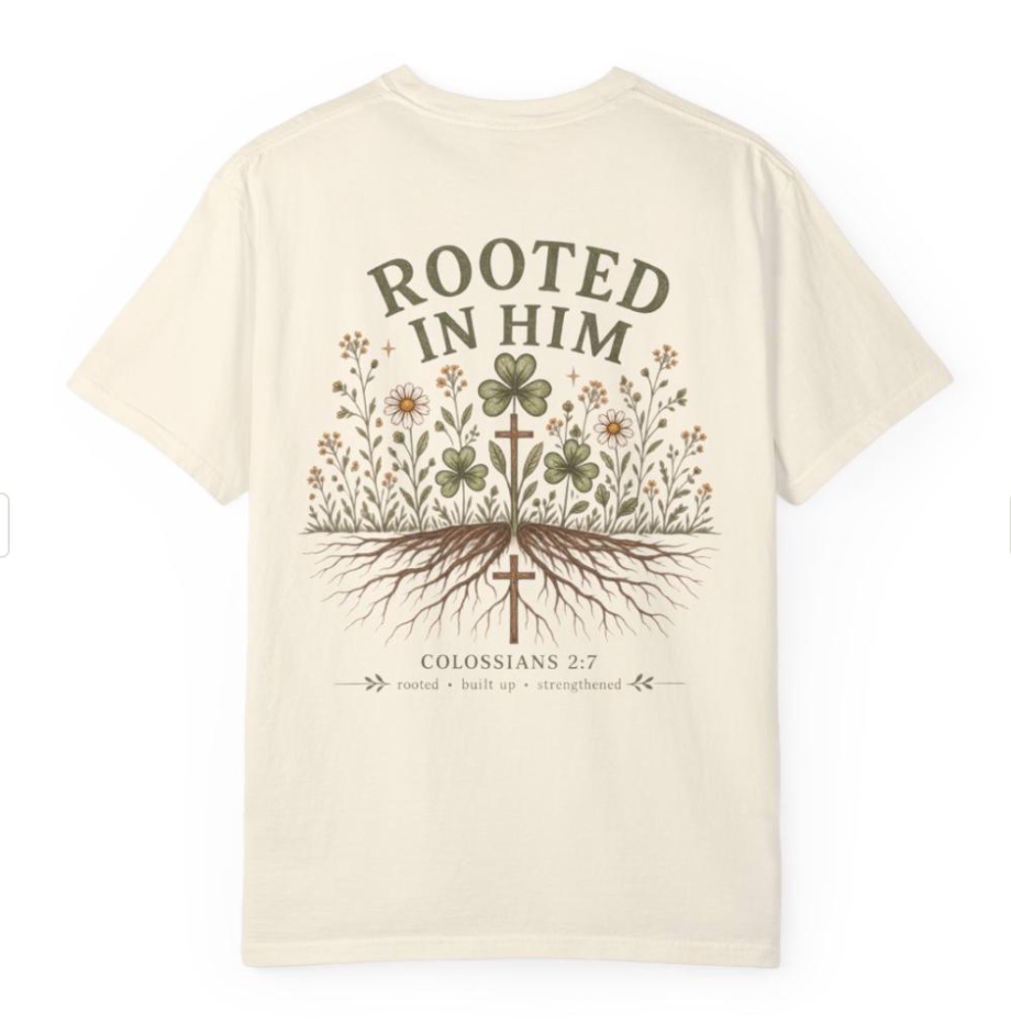 Rooted in Him Christian Shirt | Colossians 2:7 Floral Tee | Comfort Colors Faith T-Shirt
